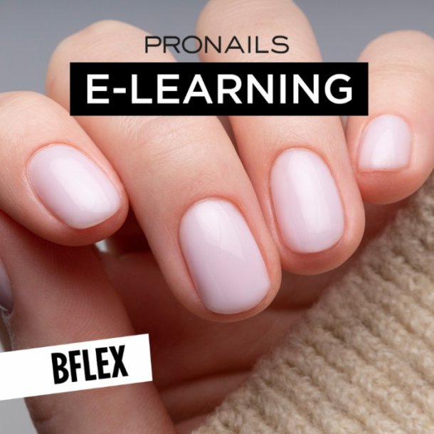 ProNails - BFLEX - online negle kursus